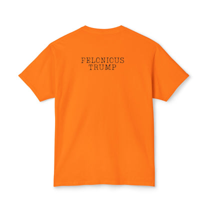 The Felonious Trump Tee: Your Wardrobe's Ultimate Conversation Starter